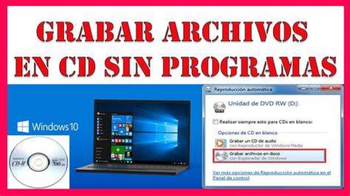 Como grabar archivos en un DVD en Windows 10 sin programas?