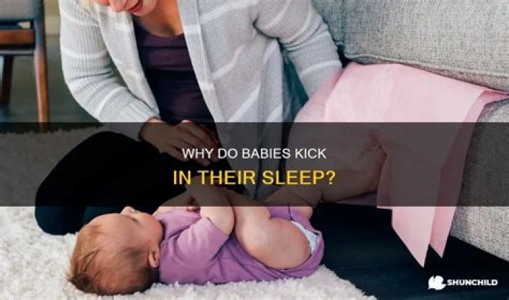 Do babies kick during sleep?
