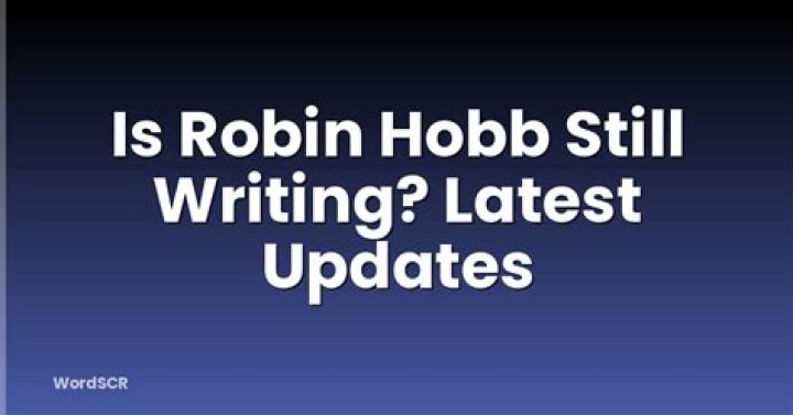 Has Robin Hobb stopped writing?