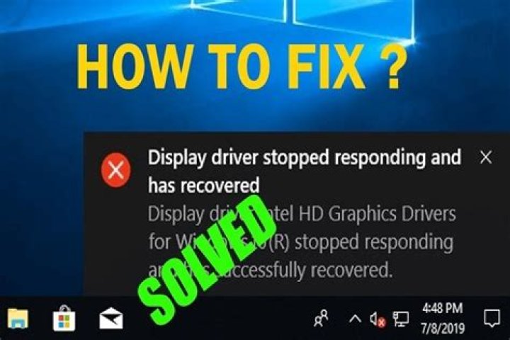 How do I fix Display driver stopped responding?