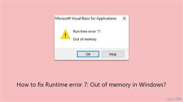 How do I fix Runtime Error 7 out of memory?