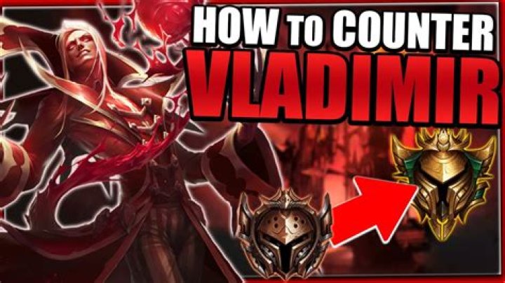 How do you counter Vladimir?