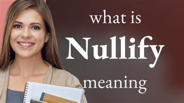 How do you nullify in a simple sentence?