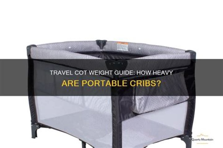 How much does a travel cot weigh?