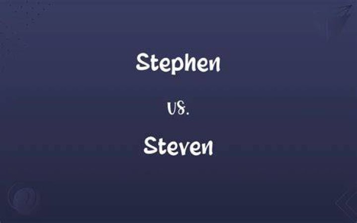 Is it Steven or Stephen?