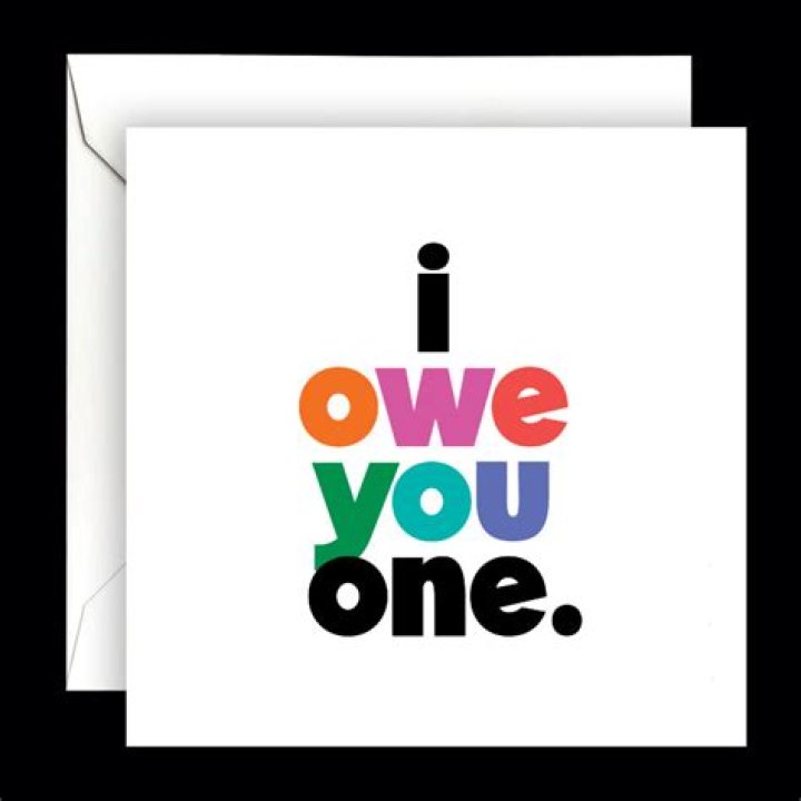 What does I owe you one mean?
