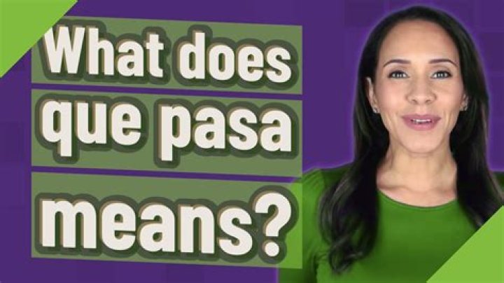 What does que pasa mean in slang?