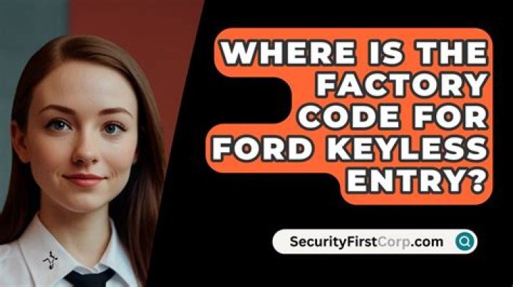 Where is the factory code for Ford keyless entry?